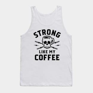 Strong Like My Coffee v2 Tank Top